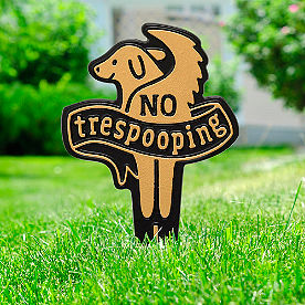 No Trespooping Lawn Sign