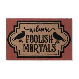 Foolish Mortals Hooked Door Mat